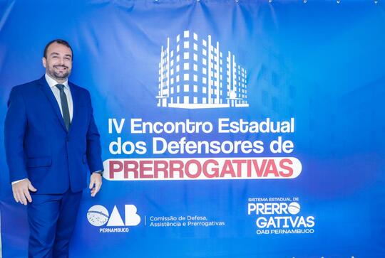 IV Encontro Estadual dos Defensores de Prerrogativas