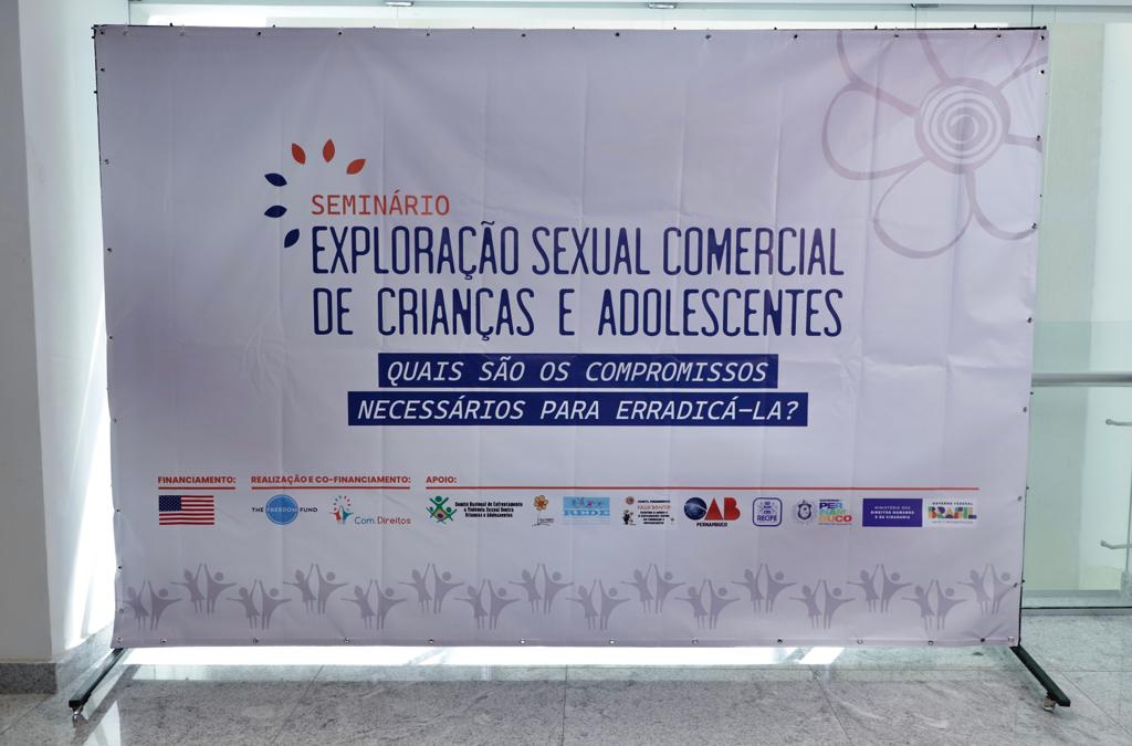 Semin&aacute;rio &ldquo;Explora&ccedil;&atilde;o sexual comercial de crian&ccedil;as e adolescentes: quais s&atilde;o os compromissos necess&aacute;rios para erradic&aacute;-la?"