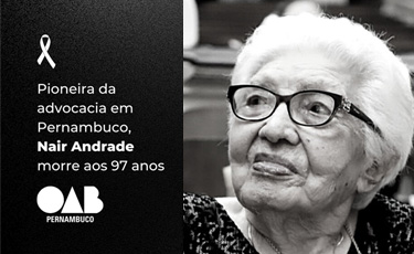 Pioneira da advocacia em Pernambuco, Nair Andrade morre aos 97 anos. Vel&oacute;rio ser&aacute; na OAB-PE