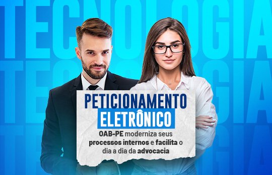 OAB-PE moderniza  processos e facilita o dia a dia da advocacia