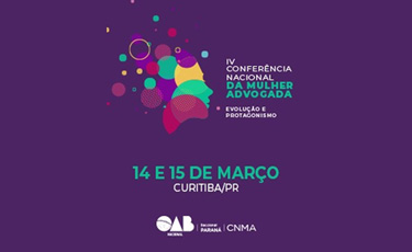 IV Confer&ecirc;ncia Nacional da Mulher Advogada
