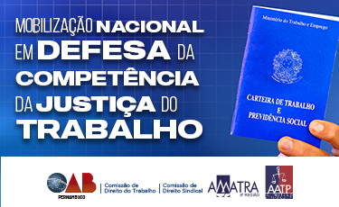 OAB-PE participa de mobiliza&ccedil;&atilde;o nacional em defesa da compet&ecirc;ncia da Justi&ccedil;a do Trabalho