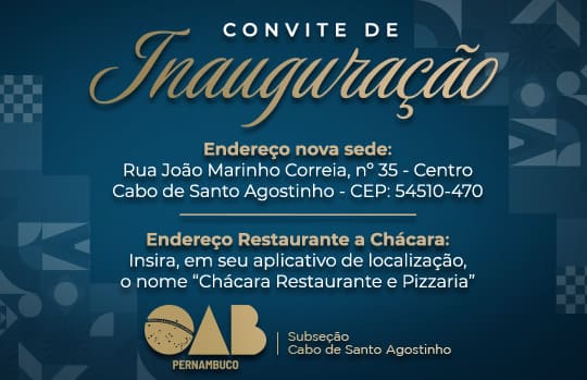 Inaugura&ccedil;&atilde;o da nova sede da OAB Cabo de Santo Agostinho 