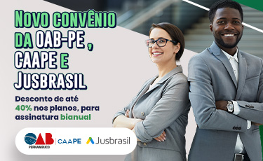 Parceria da OAB-PE, CAAPE e Jusbrasil garante descontos exclusivos para a advocacia pernambucana