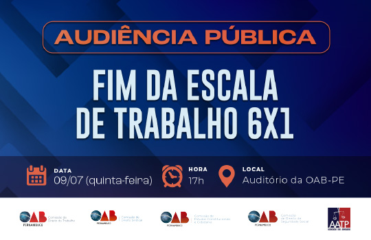 OAB-PE promove audi&ecirc;ncia sobre o fim da escala de trabalho 6x1