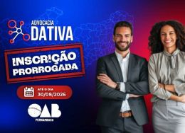 Notícia em destaque: OAB-PE prorroga prazo de inscrição para exercício da Advocacia Dativa