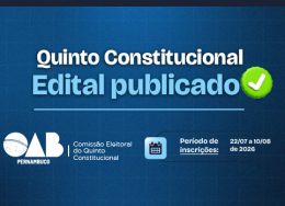 Notícia em destaque: OAB Pernambuco abre inscrições para formação da lista sêxtupla do Quinto Constitucional