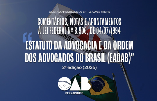 OAB-PE lança segunda edição de obra com comentários e apontamentos sobre o Estatuto da Advocacia