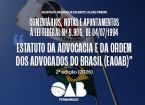 Notícia em destaque: OAB-PE lan&ccedil;a segunda edi&ccedil;&atilde;o de obra com coment&aacute;rios e apontamentos sobre o Estatuto da Advocacia