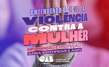 OAB-PE lança cartilha sobre ciclo da violência contra a mulher com foco em diversidade e inclusão