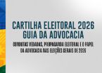 Notícia em destaque: OAB-PE lan&ccedil;a Guia da Advocacia para as Elei&ccedil;&otilde;es 2026 e refor&ccedil;a combate &agrave; desinforma&ccedil;&atilde;o no pleito