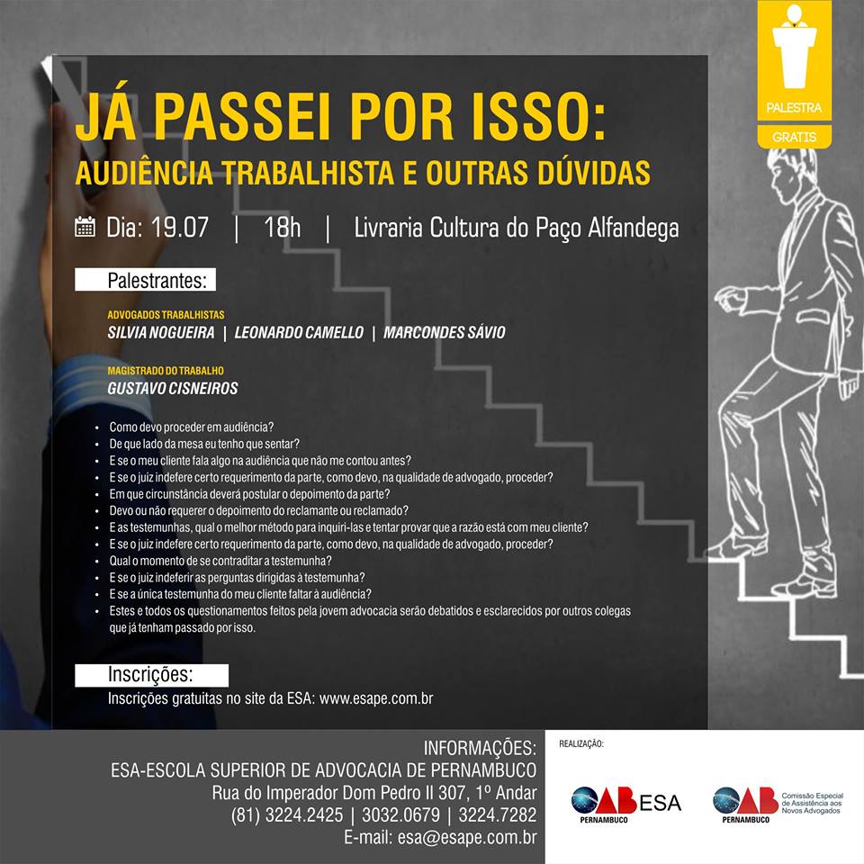 Profissionais em in&iacute;cio de carreira s&atilde;o contemplados com palestra sobre audi&ecirc;ncia trabalhista e outras quest&otilde;es em evento da OAB Pernambuco