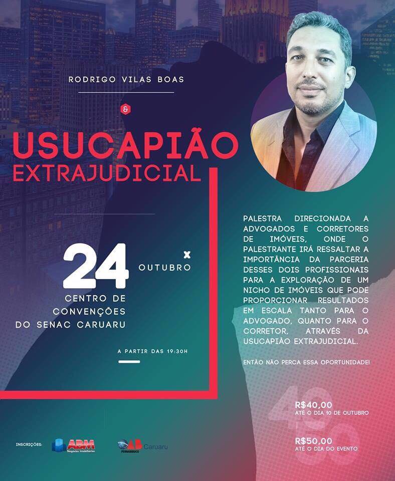 Palestra Usucapi&atilde;o Extrajudicial - em Caruaru