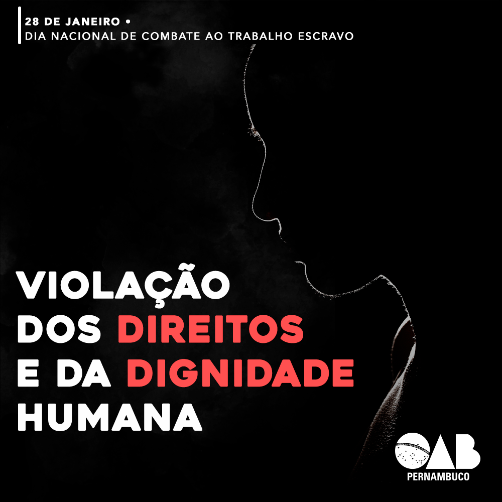 Presidente da OAB-PE destaca o Dia de Combate ao Trabalho Escravo