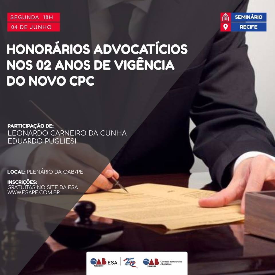 Semin&aacute;rio Honor&aacute;rios advocat&iacute;cios nos dois anos de vig&ecirc;ncia do novo CPC - no Recife
