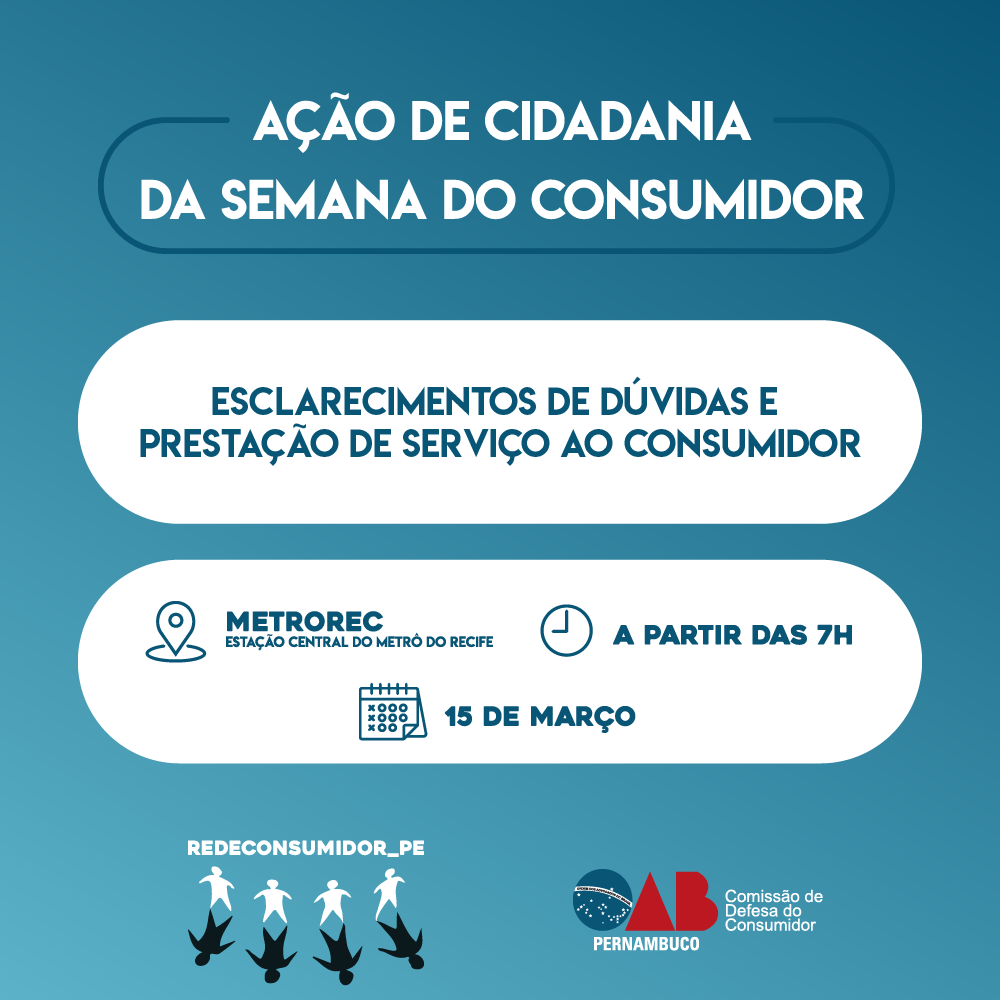 OAB Pernambuco coordena Ação de Cidadania no Dia do Consumidor