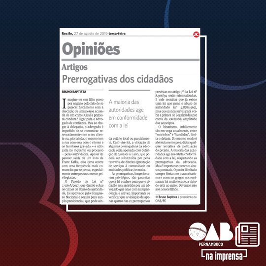 Em artigo, presidente defende criminalizar viola&ccedil;&atilde;o das prerrogativas