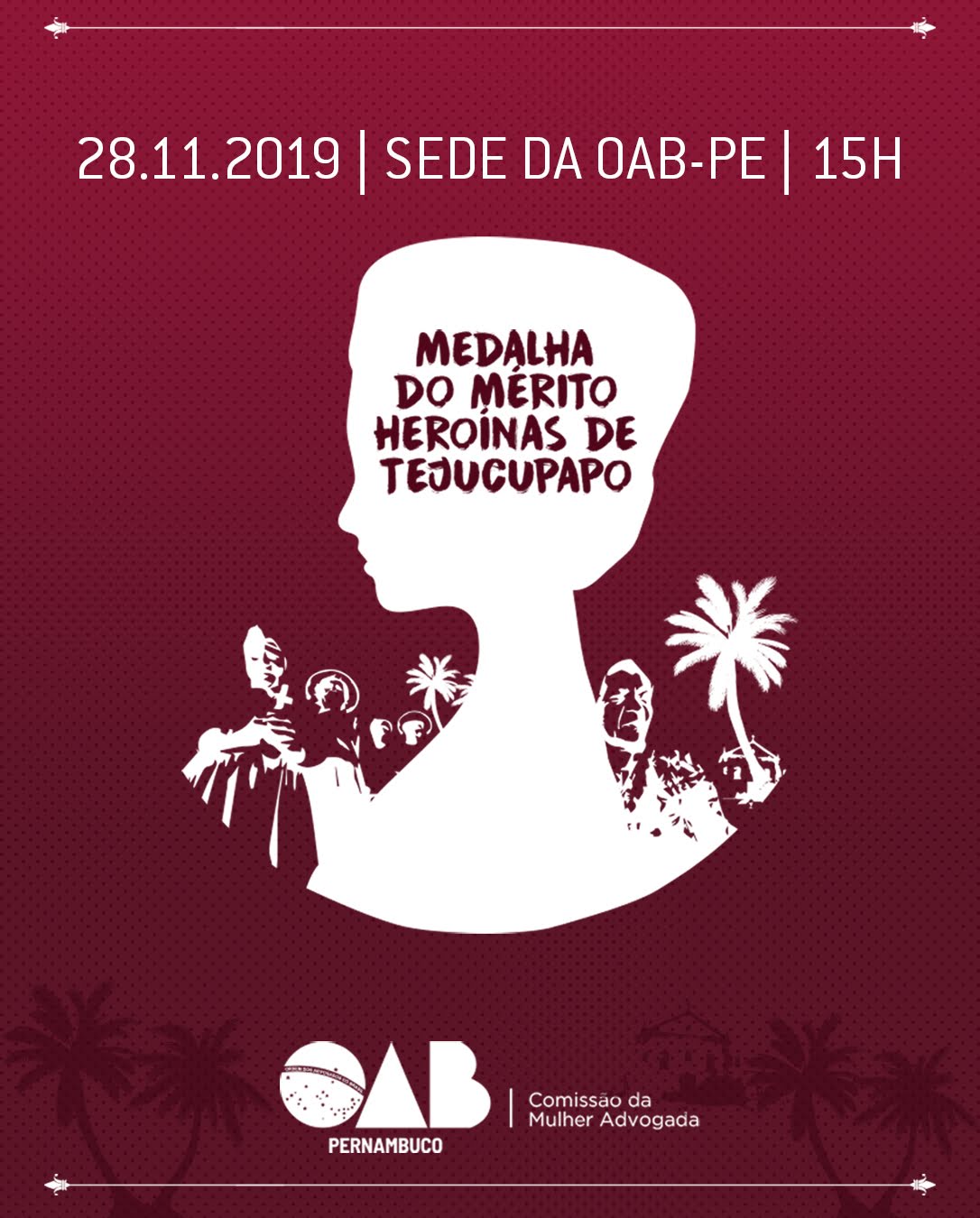 OAB-PE realiza cerimônia de outorga da Medalha Heroínas de Tejucupapo