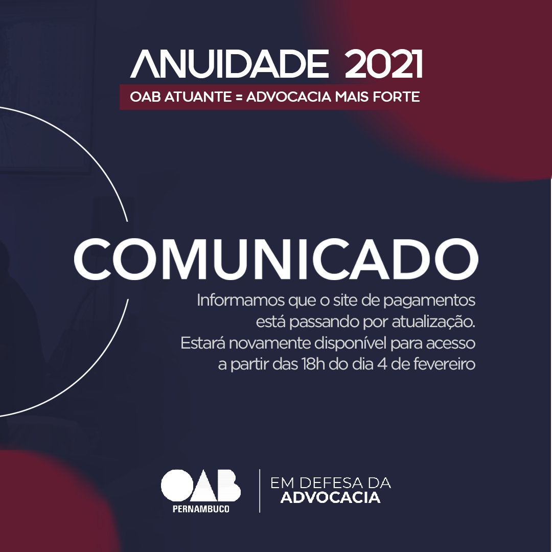 Comunicado: &aacute;rea de pagamento da anuidade temporariamente indispon&iacute;vel
