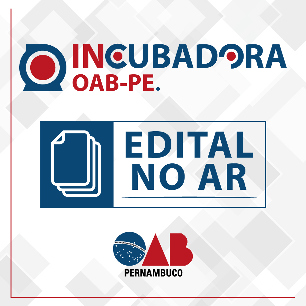Edital - Projeto Incubadora OAB-PE 2018