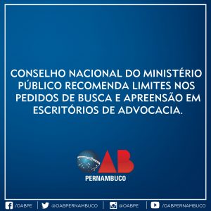 Ministério Público aprova recomendação e estabelece limites nos pedidos de busca e apreensão em escritórios de advocacia