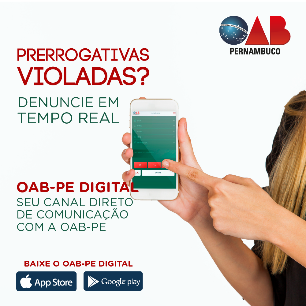 OAB Pernambuco disponibiliza aplicativo para realiza&ccedil;&atilde;o de den&uacute;ncias em tempo real