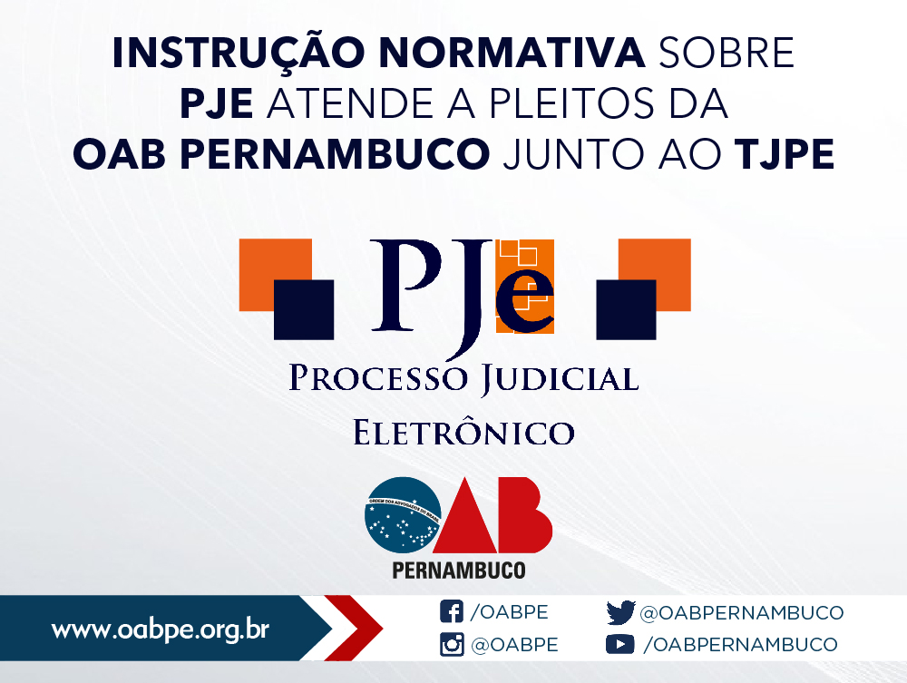 Instrução normativa do TJPE sobre o Processo Judicial Eletrônico atende a pleitos da OAB Pernambuco