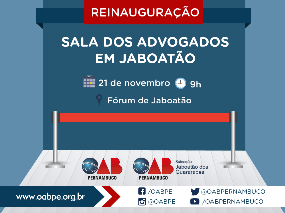 Reinaugura&ccedil;&atilde;o - Sala dos Advogados no F&oacute;rum de Jaboat&atilde;o
