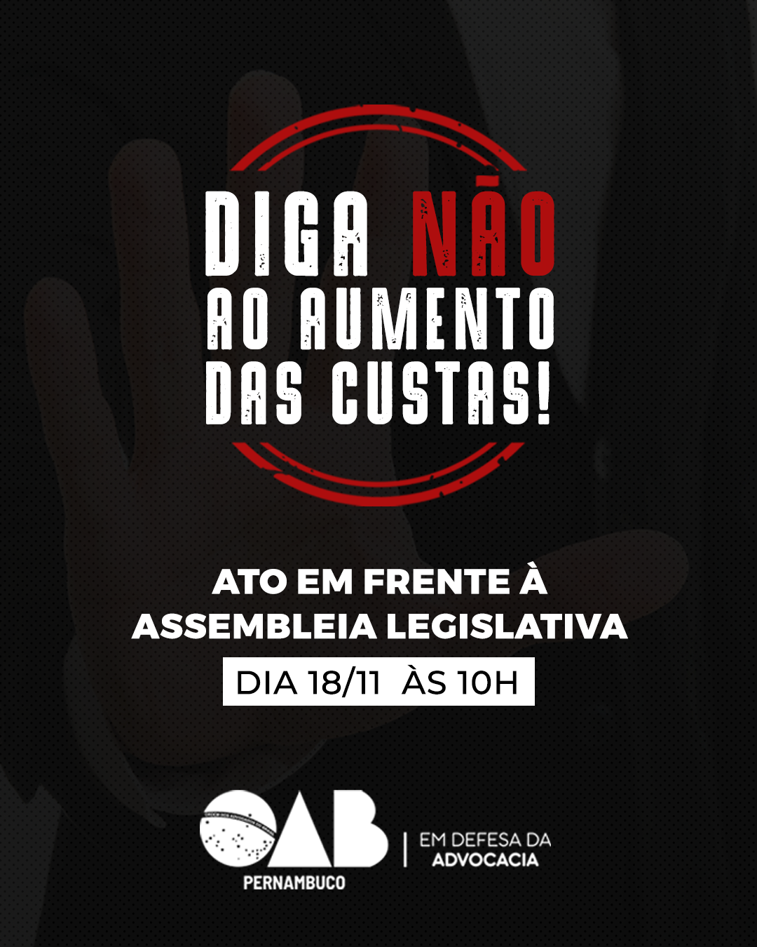 OAB-PE realiza ato contra projeto de aumento de custas em frente &agrave; Alepe