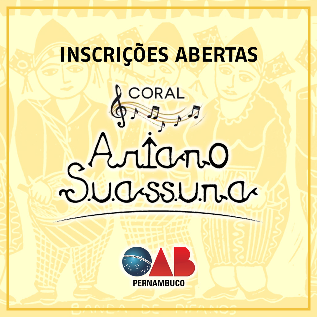 Prorrogadas as inscri&ccedil;&otilde;es para o Coral Ariano Suassuna