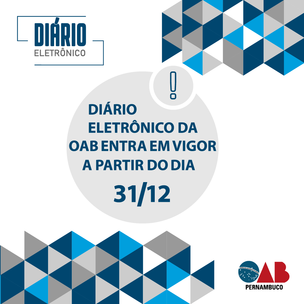 Diário Eletrônico da OAB entra em vigor a partir do dia 31 de dezembro deste ano