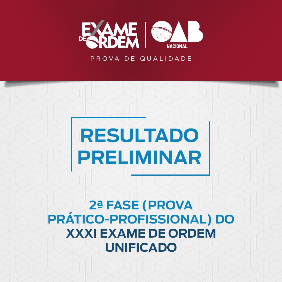 Confira o resultado preliminar da 2&ordf; fase do XXXI Exame de Ordem Unificado