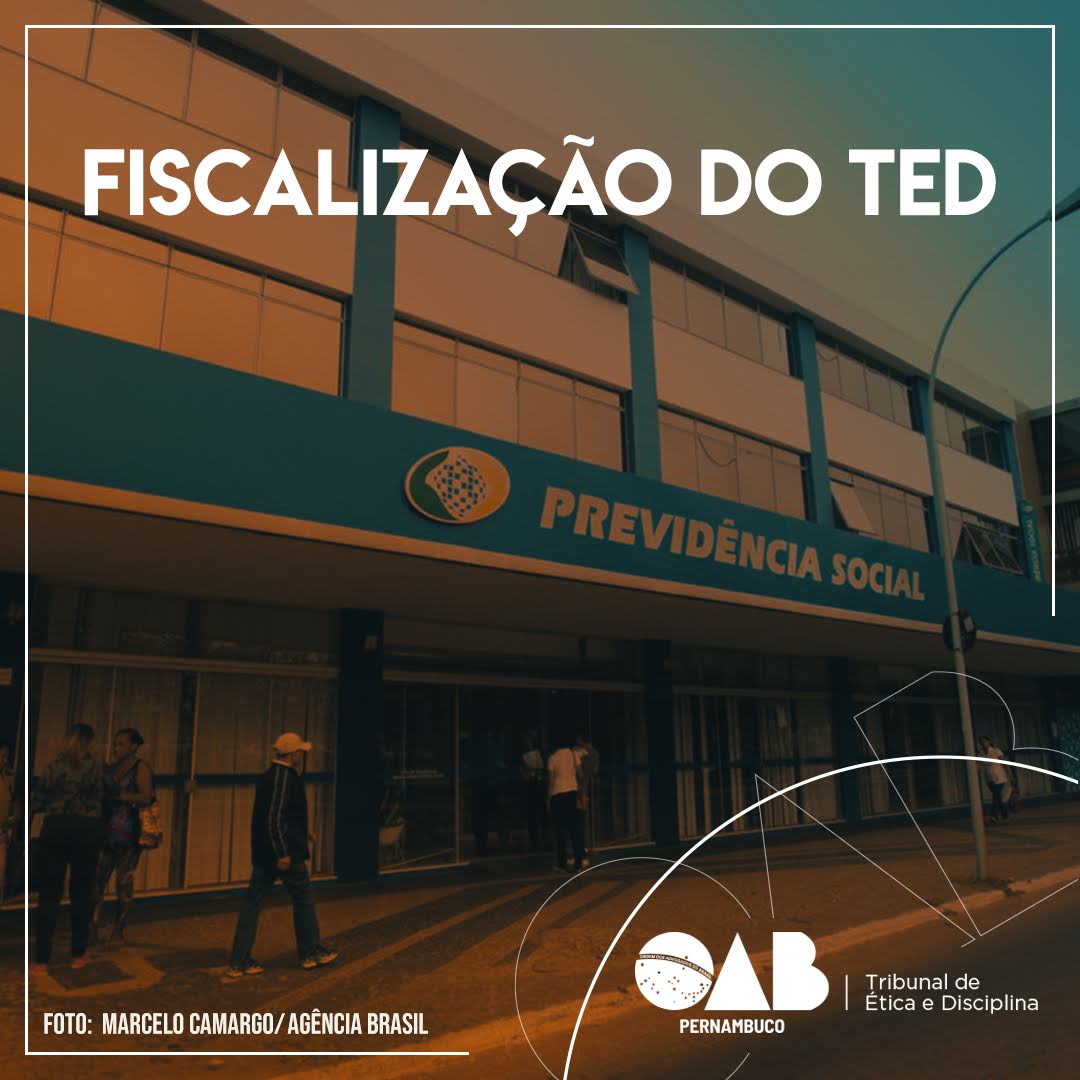 TED autua advogados e escritórios em fiscalização a postos do INSS no Recife