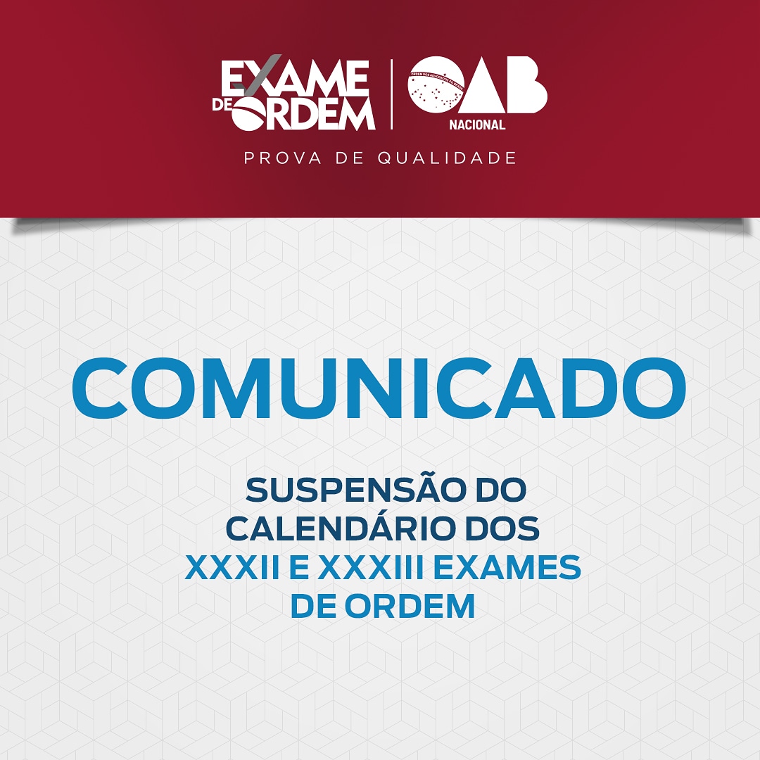 Suspenso o cronograma das pr&oacute;ximas edi&ccedil;&otilde;es do Exame de Ordem em 2020