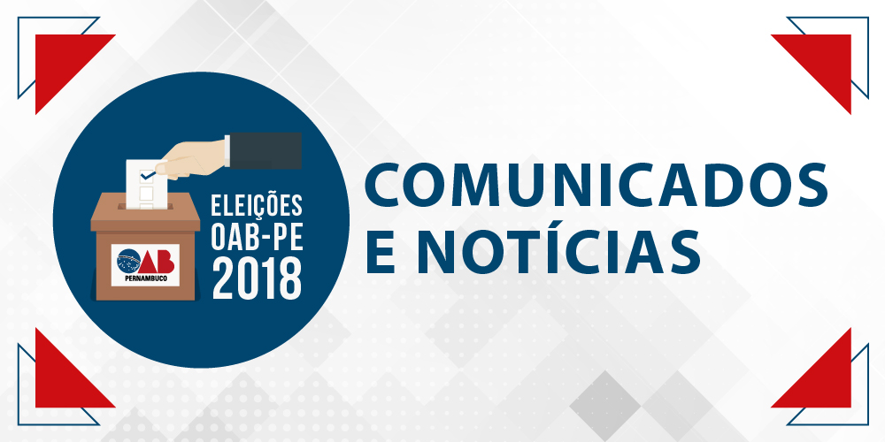 Elei&ccedil;&otilde;es 2018 - Comunicados e Not&iacute;cias