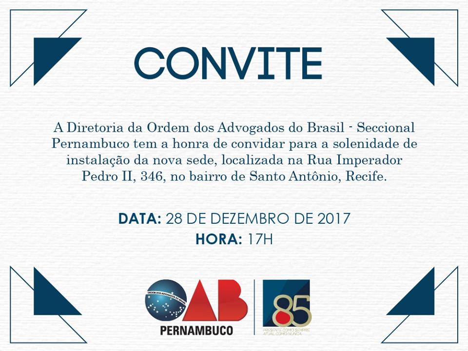 Convite - Instala&ccedil;&atilde;o da nova sede da OAB Pernambuco - no Recife