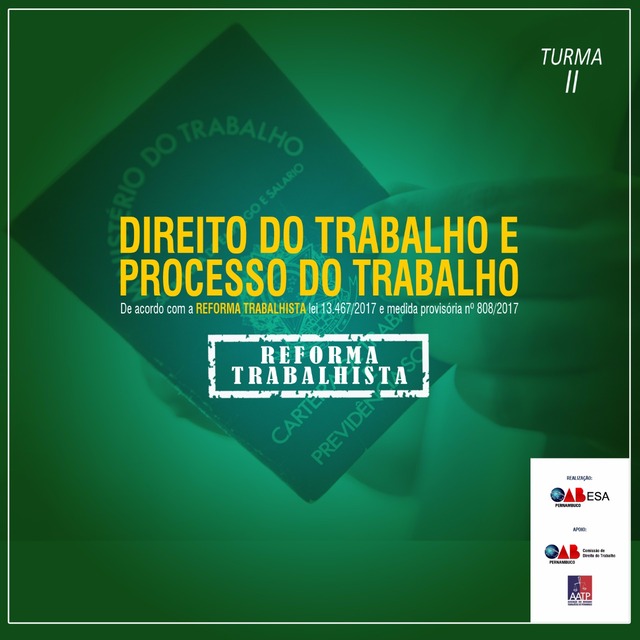 ESA-PE abre segunda turma para o curso de férias de Direito do Trabalho e Processo do Trabalho