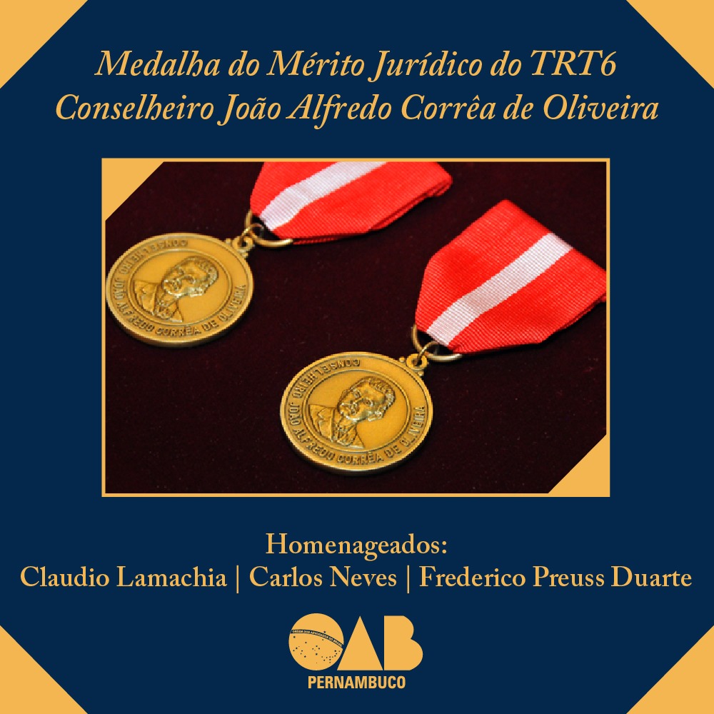 Medalha do TRT6 ser&aacute; concedida a gestores da OAB que se destacaram por sua contribui&ccedil;&atilde;o &agrave; Justi&ccedil;a Trabalhista