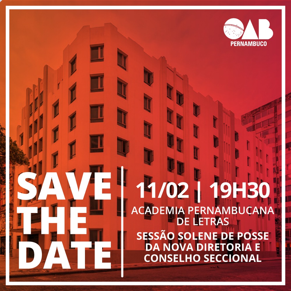 Save The Date - Cerim&ocirc;nia de posse solene da nova diretoria da OAB-PE