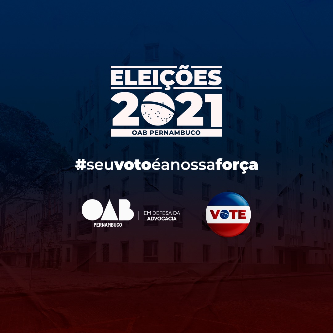 ELEI&Ccedil;&Otilde;ES OAB-PE 2021 | Not&iacute;cias e publica&ccedil;&otilde;es oficiais