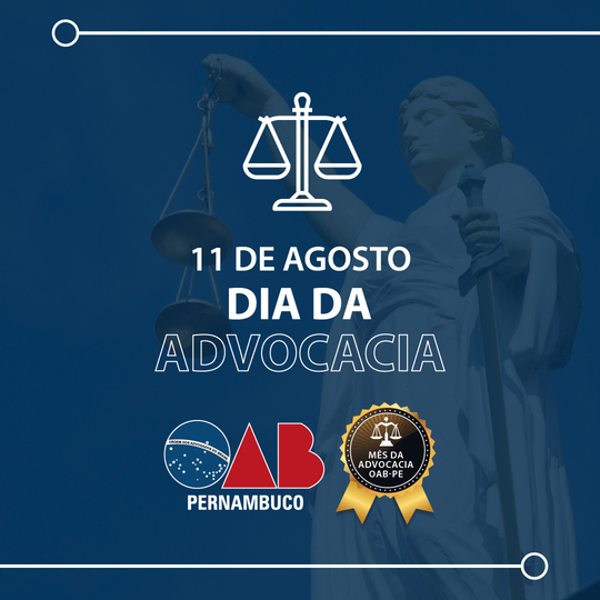 Dia do Advogado e da Advogada - 11 de agosto