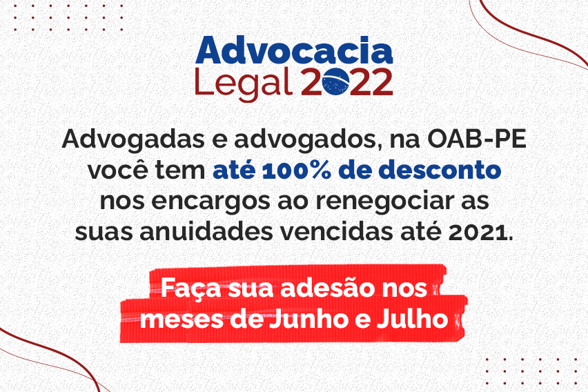 Programa Advocacia Legal 2022 estendido para junho e julho