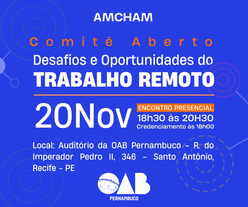 OAB-PE e AMCHAM promovem debate sobre trabalho remoto