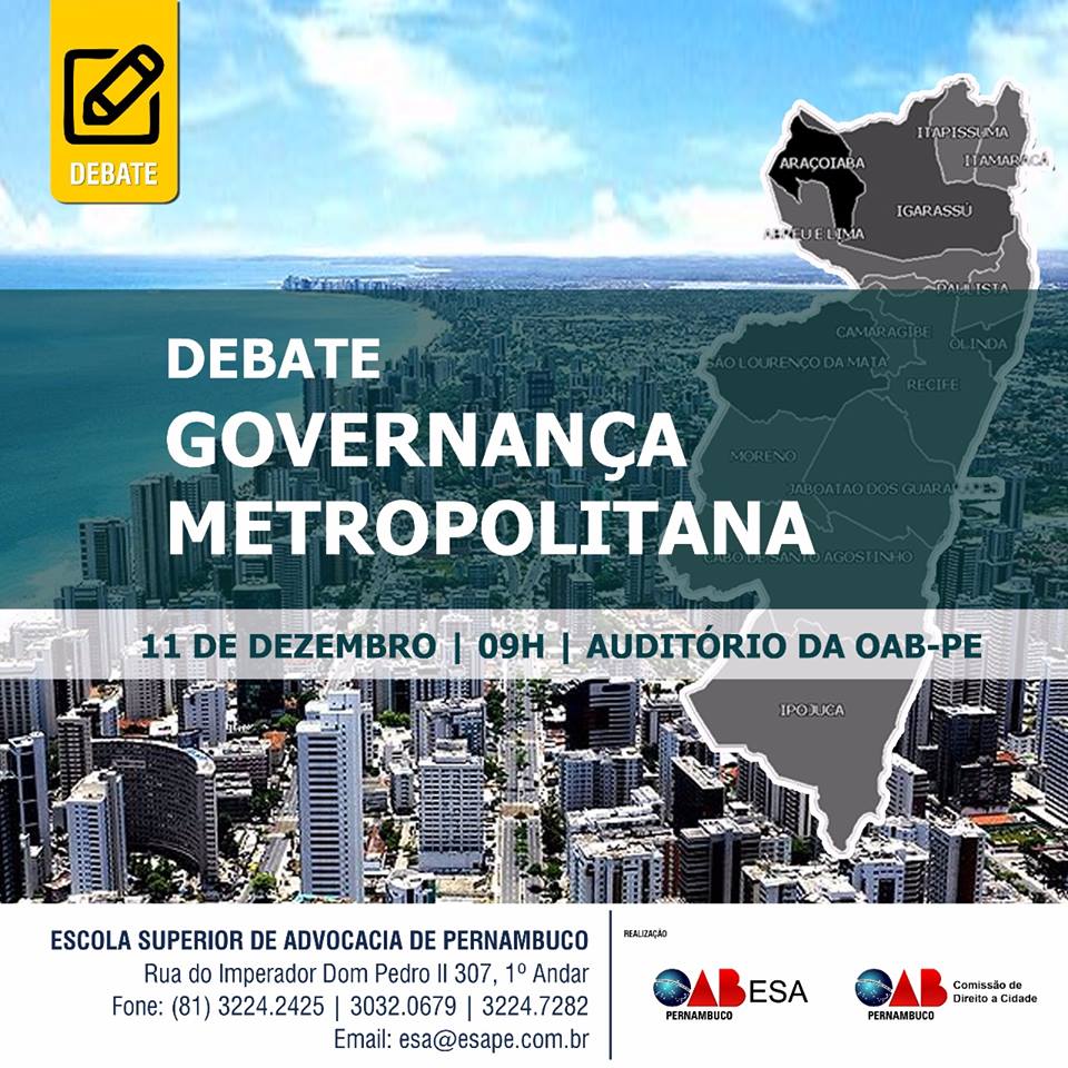 Debate Governan&ccedil;a Metropolitana - no Recife