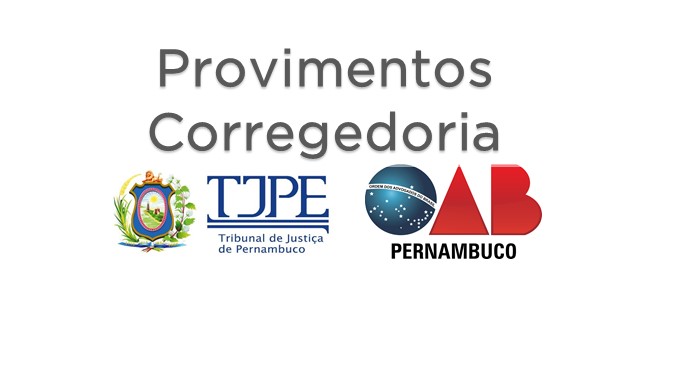 Provimentos da Corregedoria Geral do TJPE